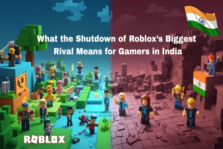 What the Shutdown of Roblox’s Biggest Rival Means for Gamers in India